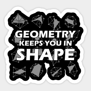 Geometry keeps you in shape Sticker